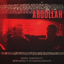 Antoni Maiovvi Abdullah – Original Motion Picture Score + DVD Music