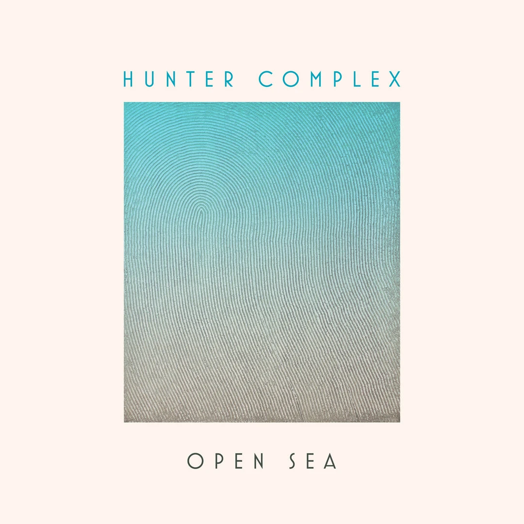 Open Sea By Hunter Complex LP Music 1 Open Sea By Hunter Complex LP Music
