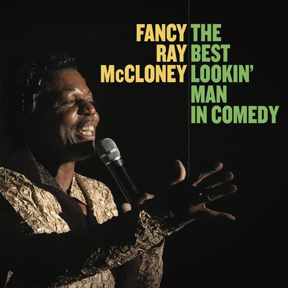 Music The Best Lookin' Man In Comedy LP By Fancy Ray McCloney 1 Music The Best Lookin' Man In Comedy LP By Fancy Ray McCloney