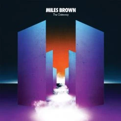 Miles Brown The Gateway
