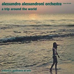Music Alessandro Alessandroni Orchestra - A Trip Around The World LP